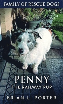 bokomslag Penny The Railway Pup