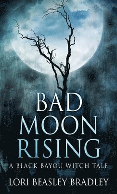 Bad Moon Rising 1