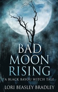 bokomslag Bad Moon Rising