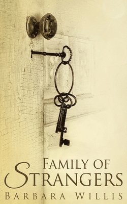 Barbara Willis - Family Of Strangers, Häftad
