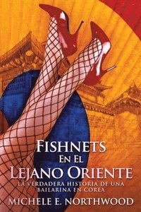 bokomslag Fishnets - En El Lejano Oriente