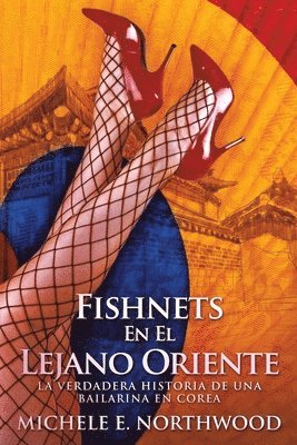 Fishnets - En El Lejano Oriente 1
