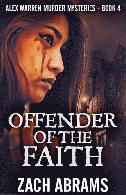 Zach Abrams - Offender Of The Faith, Häftad
