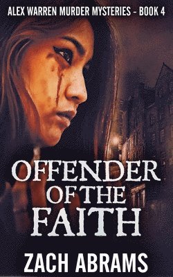 Zach Abrams - Offender Of The Faith, Häftad