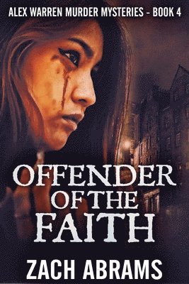 Zach Abrams - Offender Of The Faith, Häftad