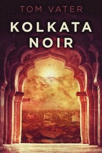 bokomslag Kolkata Noir