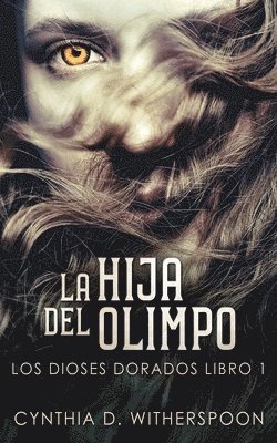 Cynthia D Witherspoon, Santiago Machain - Hija Del Olimpo, Häftad