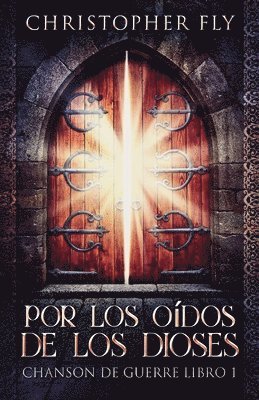 Por los Oídos de los Dioses