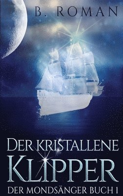 bokomslag Der kristallene Klipper