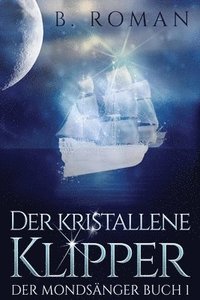 bokomslag Der kristallene Klipper