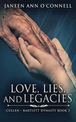 bokomslag Love, Lies, And Legacies