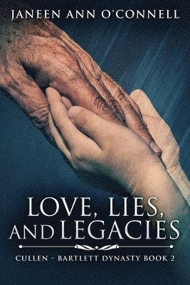 bokomslag Love, Lies, And Legacies