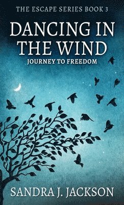 Sandra Jackson - Dancing In The Wind, Inbunden