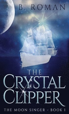 B Roman - Crystal Clipper, Inbunden