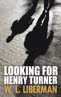 Looking For Henry Turner 1