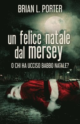 felice Natale dal Mersey