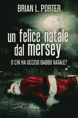 Brian L Porter, Brian L. Porter - felice Natale dal Mersey, Häftad