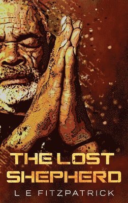 L E Fitzpatrick - Lost Shepherd, Inbunden