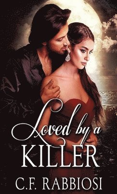 Loved by a Killer