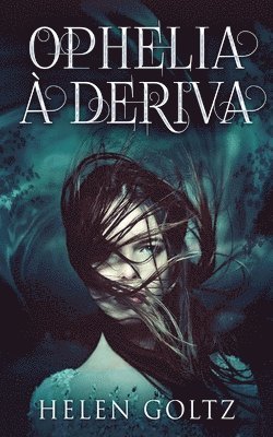Ophelia à Deriva
