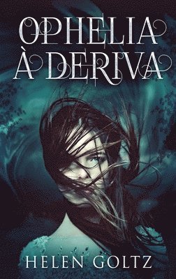Ophelia à Deriva