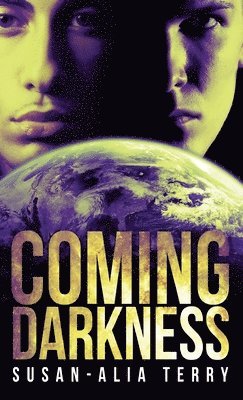 Susan-Alia Terry - Coming Darkness, Inbunden