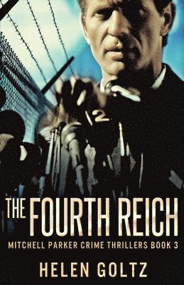 The Fourth Reich 1