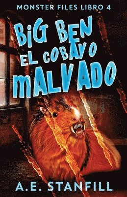 A E Stanfill, Elizabeth Garay - Big Ben, El Cobayo Malvado, Häftad