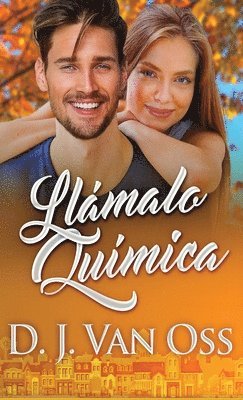 D J Van Oss - Llámalo Química, Inbunden