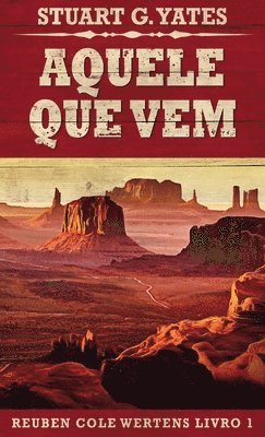 Stuart G Yates - Aquele Que Vem, Inbunden