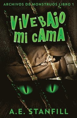 A E Stanfill, Paula de Monte - Vive Bajo Mi Cama, Häftad