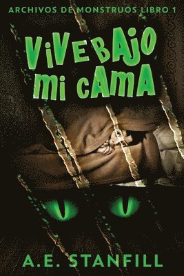 A E Stanfill, Paula de Monte - Vive Bajo Mi Cama, Häftad