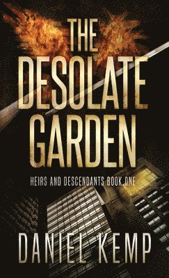 Daniel Kemp - Desolate Garden, Inbunden