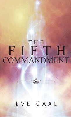 Eve Gaal - Fifth Commandment, Inbunden