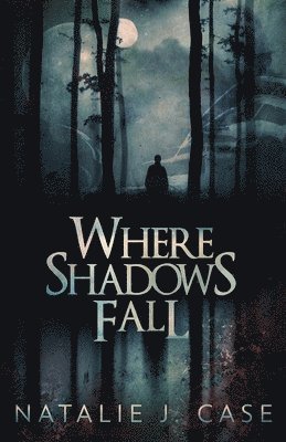 Where Shadows Fall