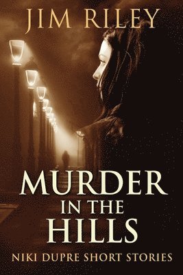 Jim Riley - Murder In The Hills, Häftad