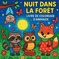 bokomslag Nuit dans la forêt - Livre de coloriage d'animaux
