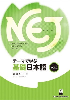 NEJ: A NEW APPROACH TO ELEMENTARY JAPANESE VOL. 2 1