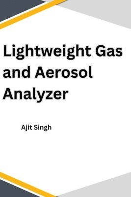 bokomslag Lightweight Gas and Aerosol Analyzer