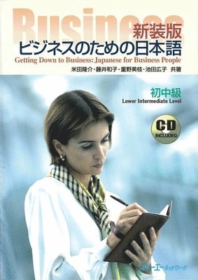 Ryusuke Yoneda, Kazuko Fujii - Getting Down to Business: Japanese for Business People [With CD (Audio)], Inbunden
