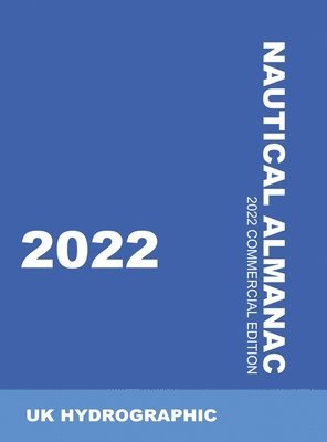 Uk Hydrographic - 2022 Nautical Almanac, Inbunden