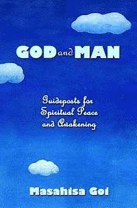 bokomslag God and Man: Guideposts for Spiritual Peace and Awakening