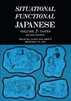 bokomslag Situational Functional Japanese V2 Notes: v. 2