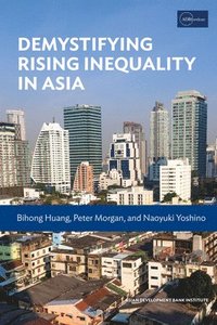 bokomslag Demystifying Rising Inequality in Asia