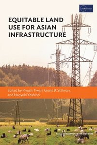 bokomslag Equitable Land Use for Asian Infrastructure