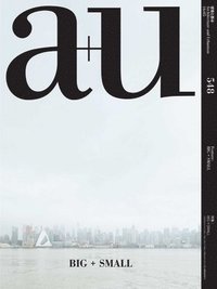 bokomslag A+u 16:05, 548: Big + Small