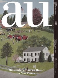 bokomslag A+u 584 - 19:05 Mid-century Modern Houses In New Canaan