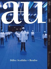 bokomslag A+u 585 19:06 - Diller Scofidio + Renfro