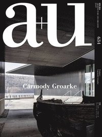 bokomslag a+u 634 23:07 Carmody Groarke