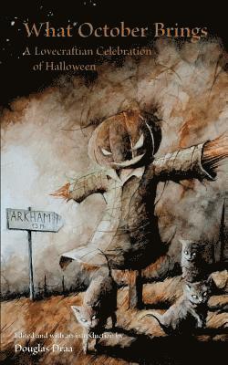 Brian M Sammons, John Shirley, Brian M. Sammons, Douglas Draa - What October Brings, Häftad